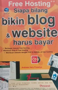 FREE HOSTING SIAPA BILANG BIKIN BLOG & WEBSITE HARUS BAYAR