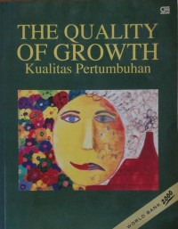THE QUALITY OF GROWTH = KUALITAS PERTUMBUHAN