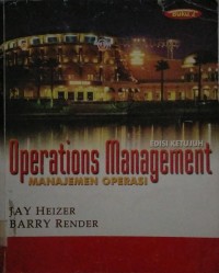 OPERATIONS MANAGEMENT = MANAJEMEN OPERASI BUKU 2