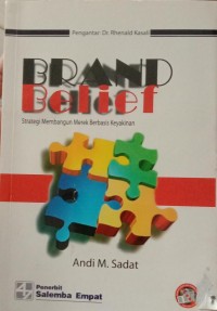 BRAND BELIEF STRATEGI MEMBANGUN MEREK BERBASIS KEYAKINAN