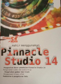 TUTORIAL 5 HARI MAHIR MENGGUNAKAN PINNACLE STUDIO 14