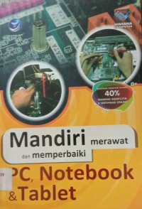 MANDIRI MERAWAT DAN MEMPERBAIKI PC, NOTEBOOK, DAN TABLET