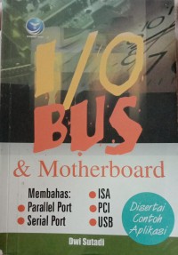 I/O BUS & MOTHERBOARD