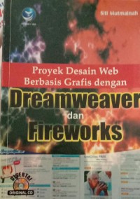 PROYEK DESAIN WEB BERBASIS GRAFIS DENGAN DREAMWEAVER DAN FIREWORKS