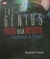 THE GENIUS HACKING UNTUK MEMBOBOL FACEBOOK & EMAIL