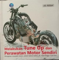 MELAKUKAN TUNE UP DAN PERAWATAN MOTOR SENDIRI