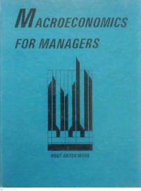 MACROECONOMICS FOR MANAGERS