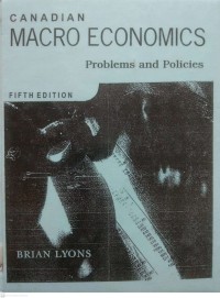 CANADIAN MACRO ECONOMICS: PROBLEMSS AND POLICY