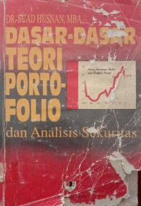 DASAR-DASAR TEORI FORTOFOLIO ANALISIS SEKURITAS DI PASAR MODAL