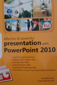 EFFECTIVE & POWERFUL PRESNTATION WITH POWER POINT 2010