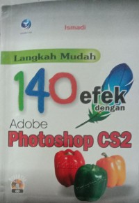 LANGKAH MUDAH 140 EFEK DENGAN ADOBE PHOTOSHOP CS2