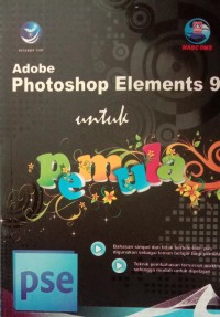 ADOBE PHOTOSHOP ELEMENTS 9 UNTUK PEMULA