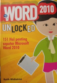 WORD 2010 UNLOCKED 151 HAL PENTING SEUTAR MICROSOFT WORD 2010