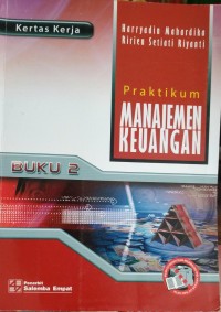 PRAKTIKUM MANAJEMEN KEUANGAN, BUKU 2
