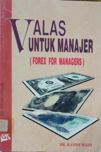 VALAS UNTUK MANAJER (FOREX FOR MANAGERS)
