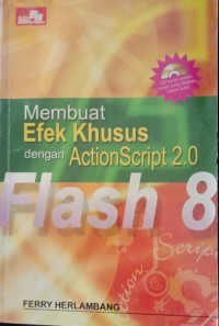 MEMBUAT EFEK KHUSUS DENGAN ACTIONSCRIP 2.0 FLASH 8