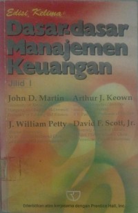 DASAR-DASAR MANAJEMEN KEUANGAN, JILID 1
