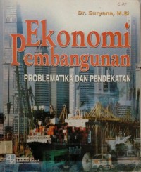EKONOMI PEMBANGUNAN: PROBLEMATIKA DAN PENDEKATAN