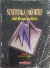 STATISTIKA INDUKTIF UNTUK EKONOMI DAN BISNIS
