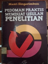 PEDOMAN PRAKTIS MEMBUAT USULAN PENELITIAN