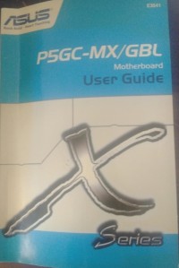 P5GC-MX/GBL MOTHERBOARD USER GUIDE