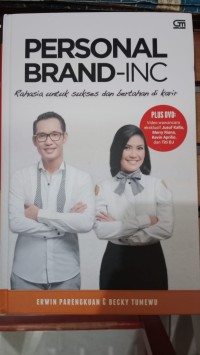 PERSONAL BRAND INC RAHASIA UNTUK SUKSES DAN BERTAHAN DI KARIR