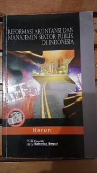 REFORMASI AKUNTANSI DAN MANAJEMEN SEKTOR PUBLIK DI INDONESIA
