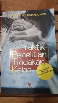 PRAKTIK PENELITIAN TINDAKAN KELAS