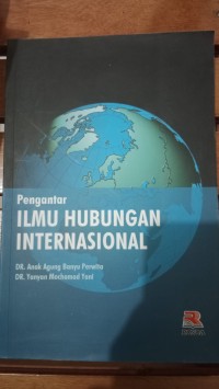 PENGANTAR ILMU HUBUNGAN INTERNASIONAL