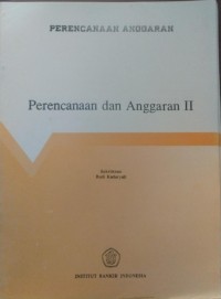 PERENCANAAN DAN ANGGRAAN II