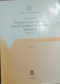 MATERI POKOK PENGANTAR ILMU HUKUM DAN PENGANTAR TATA HUKUM INDONESIA MODUL 10-12