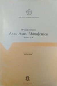MATERI POKOK ASAS - ASAS MANAJEMEN MODUL 1-9