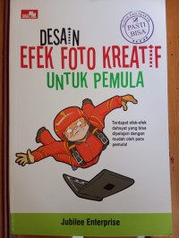 DESAIN EFEK FOTO KREATIF UNTUK PEMULA