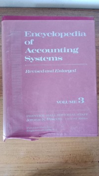 ENCYCLOPEDIA OF ACCOUNTING SYSTEMS VOLUME 3