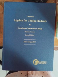 CUSTOMIZED ALGEBRA FOR COLLEGE STUDENTS FOR CUYAHOGA COMMNITY COLLEGE WESTERN CAMPUS