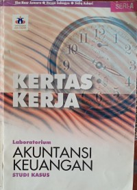 KERTAS KERJA LABORATORIUM AKUNTANSI KEUANGAN STUDI KASUS