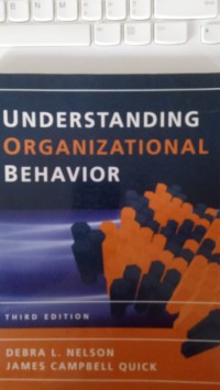 UNDERSTANDING ORGANIZATIONAL BEHAVIOR