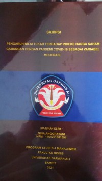PENGARUH NILAI TUKAR TERHADAP INDEKS HARGA SAHAM GABUNGAN DENGAN PANDEMI COVID-19 SEBAGAI VARIABEL MODERASI