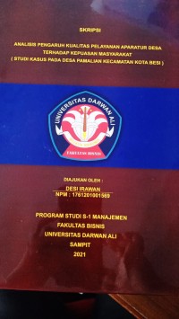 ANALISIS PENGARUH KUALITAS PELAYANAN APARATUR DESA TERHADAP KEPUASAN MASYARAKAT (STUDI KASUS PADA DESA PAMALIAN KECAMATAN KOTA BESI)