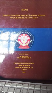 PENGARUH CITRA MEREK DAN KUALITAS PRODUK TERHADAP KEPUTUAN PEMBELIAN DI KFC SAMPIT