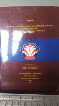 PENGARUH PRODUK, HARGA, DAN TEMPAT TERHADAP KEPUTUSAN PEMBELIAN PAKAIAN (STUDI PADA TOKO-TOKO PAKAIAN PPM SAMPIT)