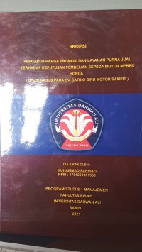 PENGARUH HARGA PROMOSI DAN LAYANAN PURNA JUAL TERHADAP KEPUTUSAN PEMBELIAN SEPEDA MOTOR MEREK HONDA ( STUDI KASUS PADA CV. SATRIO BIRU MOTOR SAMPIT)
