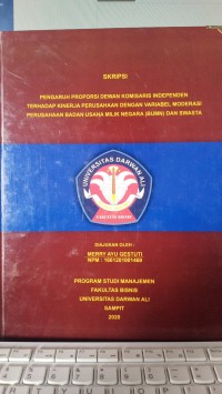 PENGARUH PROPORSI DEWAN KOMISARIS INDEPENDEN TERHADAP KINERJA PERUSAHAAN DENGAN VARIABEL MODERASI PERUSAHAAN BADAN USAHA MILIK NEGARA (BUMN) DAN SWASTA