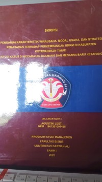 PENGARUH KARAKTERISTIK WIRAUSAHA, MODAL USAHA, DAN STRATEGI PEMASARAN TERHADAP PERKEMBANGAN UMKM DI KABUPATEN KOTAWARINGIN TIMUR (STUDI KASUS DI KECAMATAN BAAMANG DAN MENTAWA BARU KETAPANG)