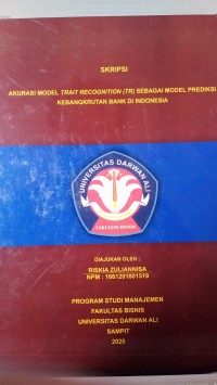 AKURASI MODEL TRAIT RECOGNITION (TR) SEBAGAI MODEL PREDIKSI KEBANGKRUTAN BANK DI INDONESIA