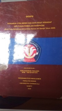 PENGARUH CITRA MEREK DAN GAYA HIDUP TERHADAP KEPUTUSAN PEMBELIAN HANDPHONE (STUDI PADA MAHASISWA UNIVERSITAS DARWAN ALI SAMPIT TAHUN 2020)
