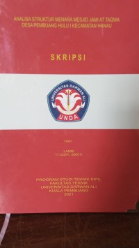 ANALISIS STRUKTUR MENARA MESJID JAMI AT TAQWA DESA PEMBUANG HULU 1 KECAMATAN HANAU