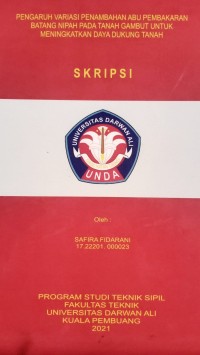 PENGARUH VARIASI PENAMBAHAN ABU PEMBAKARAN BATANG NIPAH PADA TANAH GAMBUT UNTUK MENINGKATKAN DAYA DUKUNG TANAH