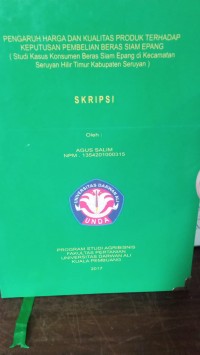 PENGARUH HARGA DAN KUALITAS PRODUK TERHADAP KEPUTUSAN PEMBELIAN BERAS SIAM EPANG