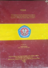 PENGARUH IKLIM ORGANISASI, BUDAYA ORGANISASI DAN MOTIVASI TERHADAP KEPUASAN KERJA GURU SMK 2 SAMPIT